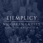 Niggas en la City (Explicit)