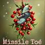 Missile Toe (feat. Xotix)