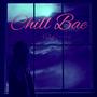 Chill Bae (Explicit)