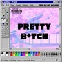 Pretty B*tch (Explicit)