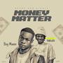 Money Matter (feat. Tobless)