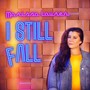 I Still Fall