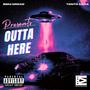 Outta Here (Explicit)