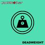 Deadweight (Explicit)