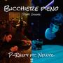 Bicchiere Pieno (feat. Nellyz) [Explicit]