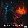 Push The Flow (Explicit)