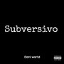 Subversivo (Explicit)