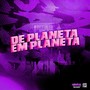 De Planeta em Planeta (Explicit)