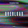 Overload (feat. Summit) [Explicit]