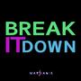 Break It down