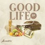 The Good Life (Explicit)