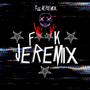 **** Jeremix (Explicit)