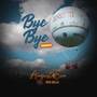 Bye Bye (Remix)