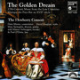 The Golden Dream (17th Century Music from the Low Countries)