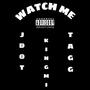 Watch Me (Explicit)