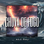 Chuva de Fogo (Explicit)