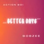 Better Days