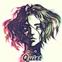 Quiet