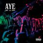 Aye (feat. Obzz) [Explicit]