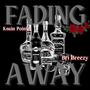 Fading Away (Explicit)