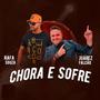 Chora e Sofre (feat. Rafa Souza)