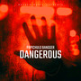 Dangerous (Explicit)