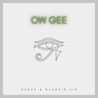 Ow Gee (Explicit)