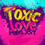 Toxic love