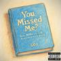 You Missed Me? (feat. NINETY SIX) [Explicit]
