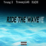 Ride The Wave (Explicit)