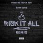 Risk It All (feat. Cory Gunz) [K$ Remix] [Explicit]