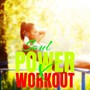 Power Workout