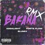 Bakana RMX (feat. Addalight & Forte Flow)