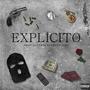 Explicito (feat. The Mafia Boy Yaso)