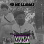 No Me Llamas (feat. No Jokes) [Explicit]