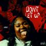 Dont Let Up (feat. AllStar JR) [Explicit]