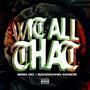 Wit All That (Explicit)