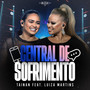 Central de Sofrimento (Ao Vivo)