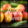 Raga Poems