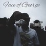 FACE OF GEORGE (Explicit)