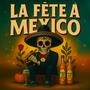 La fête à Mexico