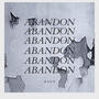 Abandon (Explicit)