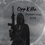 Opp Killa (feat. TMUKAM & Yung K.O.D) [Explicit]