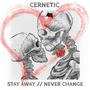 Stay Away // Never Change (feat. Eric Castiglia)