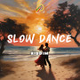 Slow Dance Riddim