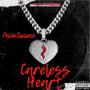 Careless Heart (Explicit)