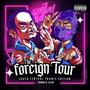 The Foreign Tour (Explicit)