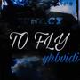 To Fly (Explicit)