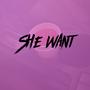 She want (Explicit)