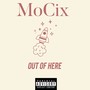 Out of Here (Explicit)